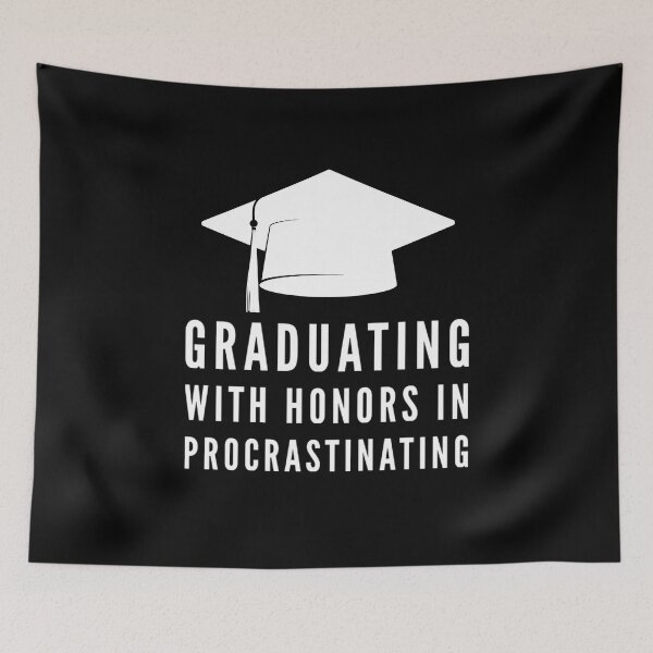 Item preview, Graduating with Honors in Procrastinating Funny Graduation Slogan designed and sold by Celebration Printables.