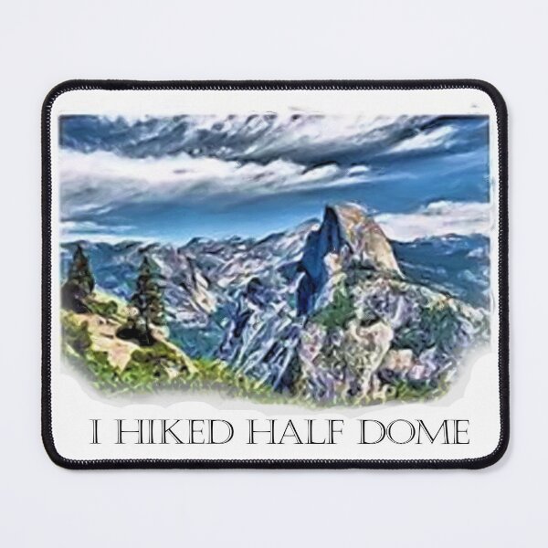 Item preview, I Hiked Half Dome designed and sold by Ed Moore.