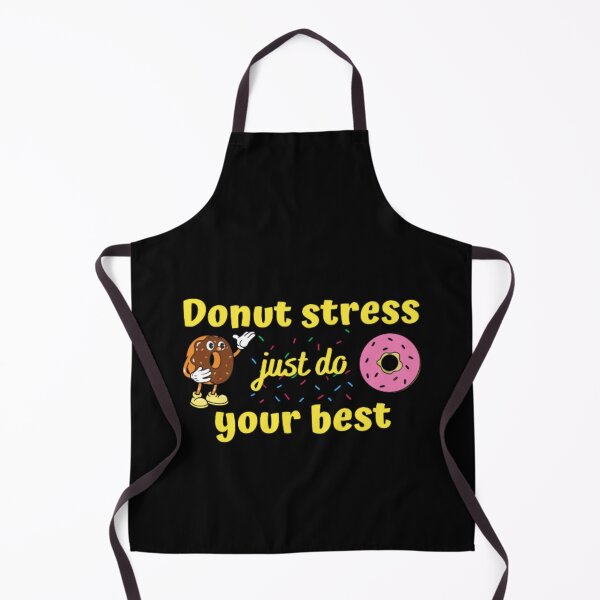 Item preview, Donut stress just do your best designed and sold by TeePassion.