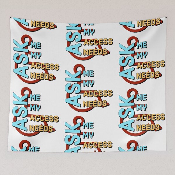 Item preview, Ask Me My Access Needs designed and sold by MxA19.