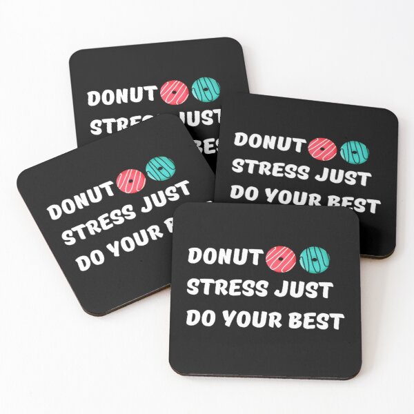 Item preview, Donut stress just do your best  designed and sold by TeePassion.