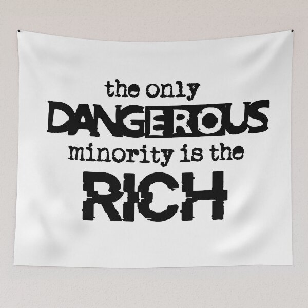Item preview, The only dangerous minority is the rich designed and sold by ToadTreasure.