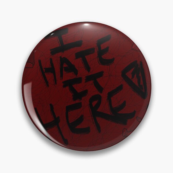 Item preview, I HATE IT HERE! designed and sold by Jey16.