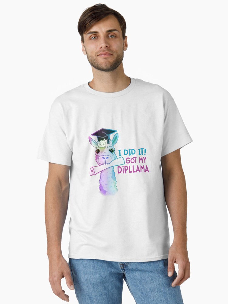 Thumbnail 1 of 7, Classic T-Shirt, I Did It! Got My Dipllama designed and sold by jitterfly.