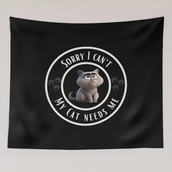 Item preview, sorry i cant my cat needs me designed and sold by OtterComforts.