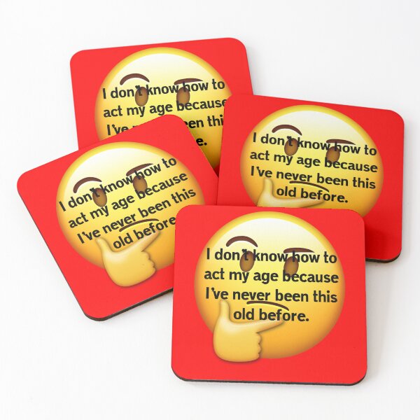 Item preview, Funny Sarcastic Humor I Don’t Know How To Act My Age  designed and sold by fantasticdesign.