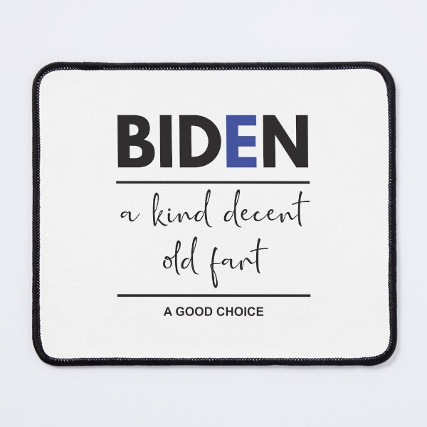 Item preview, Biden, a kind decent old fart designed and sold by Politics-Corner.