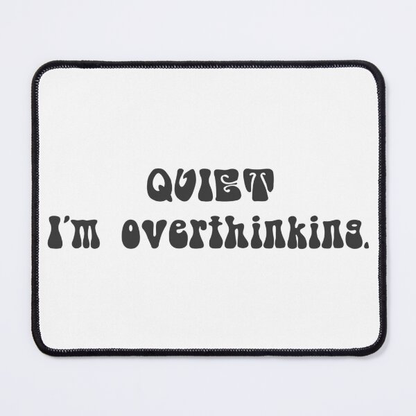 Item preview, Overthinking designed and sold by CliTypo.
