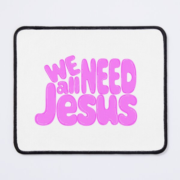 Item preview, We All Need Jesus designed and sold by L-Designz.