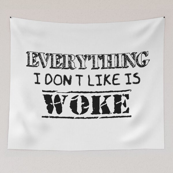 Item preview, Everything I don't like is WOKE designed and sold by ToadTreasure.