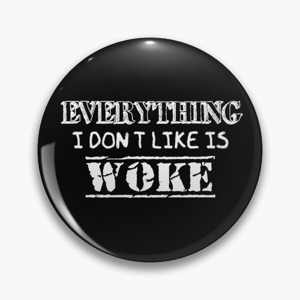 Item preview, Everything I don't like is WOKE White designed and sold by ToadTreasure.
