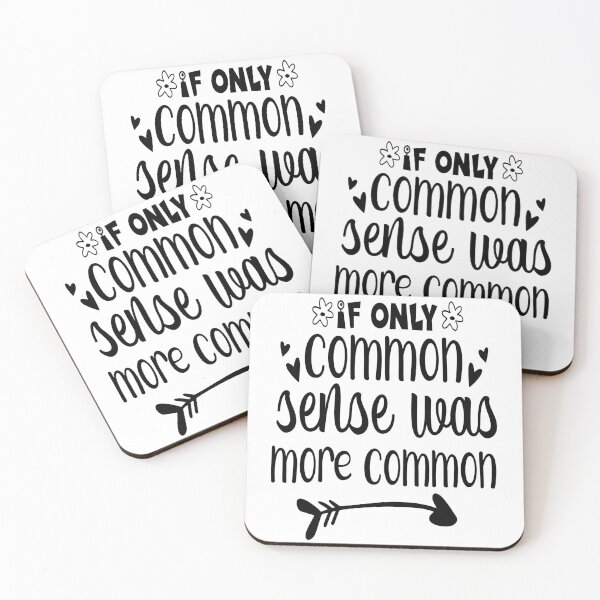 Item preview, Common Sense Should Be More Common - Funny Quote designed and sold by Emaga Digital Studio.