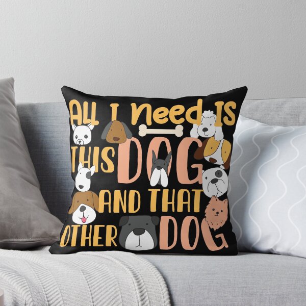 Item preview, All I Need Is This Dog And That Other Dog designed and sold by NawalMagdy.