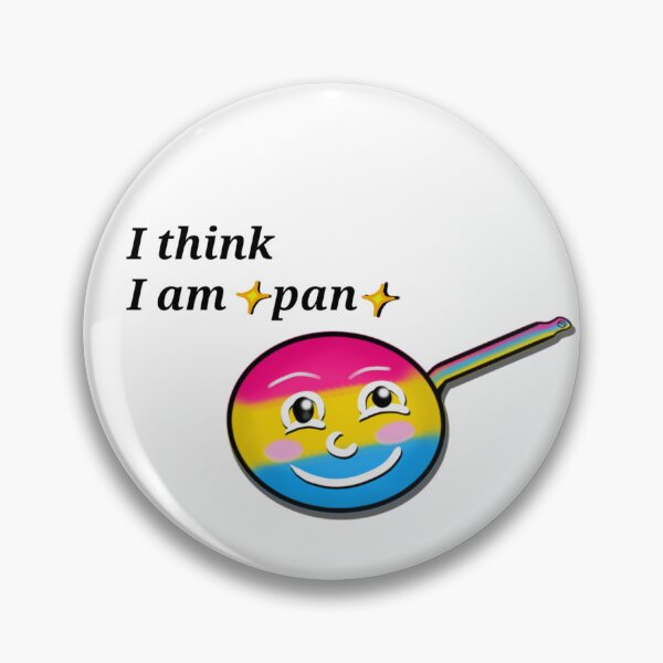 Item preview, PAN Pride (I think I am pan)  designed and sold by OneDrawingGirl.