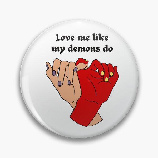 Item preview, Love Me Like My Demons Do v1 designed and sold by ColorRealm.
