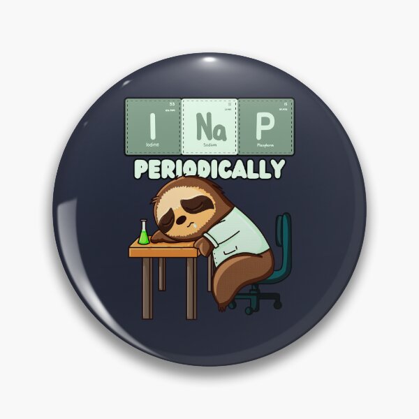 Item preview, I Nap Periodically Sloth designed and sold by Give Me that Pencil.