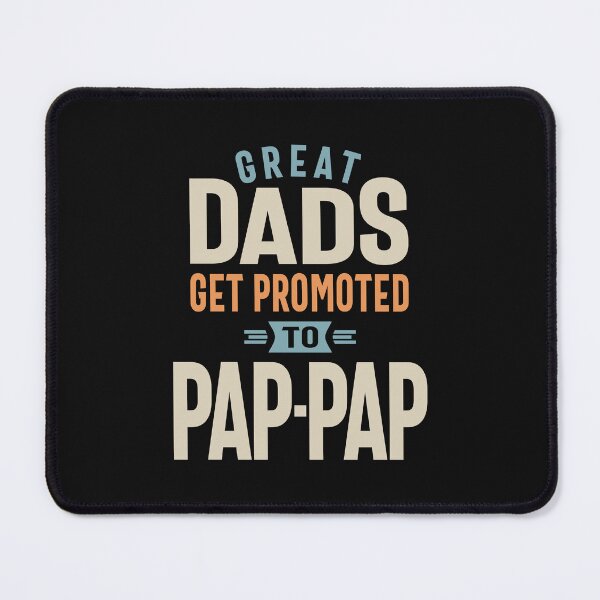 Item preview, Great Dads Get Promoted to Pap-Pap designed and sold by cidolopez.