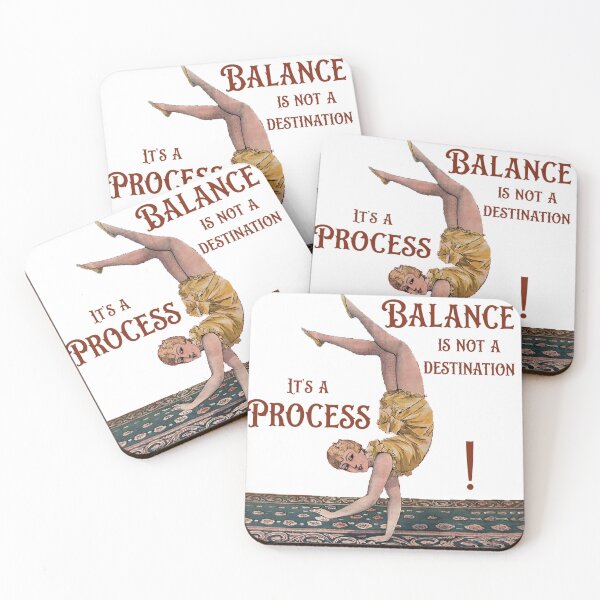 Item preview, Balance Is Not a Destination, It's a Process! Work-Life Balance-Co-worker Gift designed and sold by SSustainable.