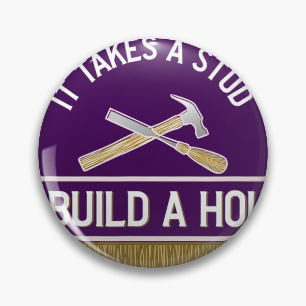 Item preview, Funny It Takes A Stud To Build A House Woodworker 		 designed and sold by lemuaorphy9.