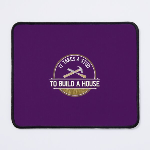 Item preview, Funny It Takes A Stud To Build A House Woodworker designed and sold by lemuaorphy9.