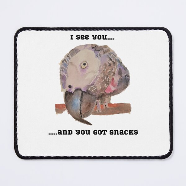 Item preview, You Got snacks Parrot designed and sold by BobbiShawArts.