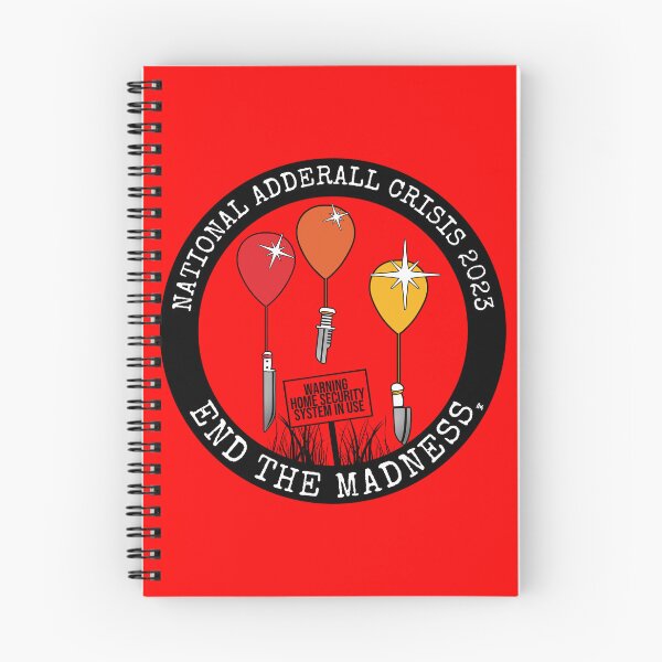 Item preview, National Adderall Crisis 2023: End The Madness  designed and sold by FreyStrandDraws.