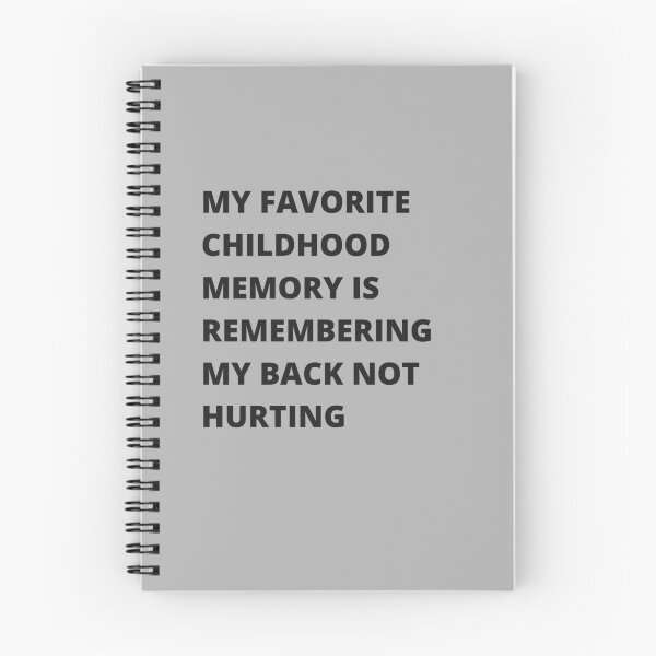 Item preview, my favorite childhood memory is remembering my back not hurting designed and sold by peetskeet.