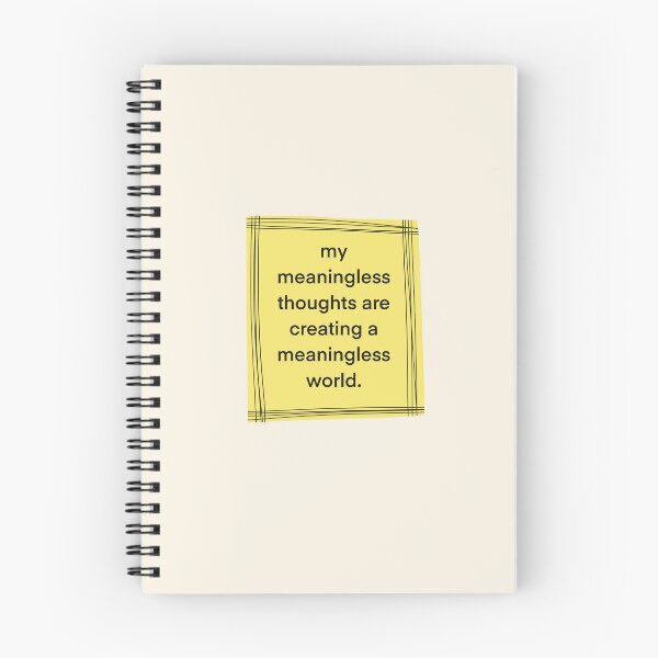 Item preview, ACIM lesson 11: My meaningless thoughts are creating a meaningless world. designed and sold by Amanda Webster.