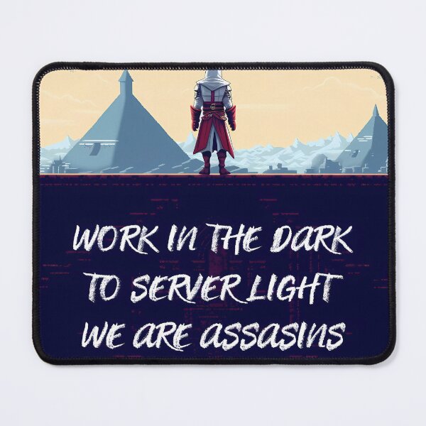 Item preview, Work in the dark to serve light, we are assassins - 16bit version designed and sold by SingularityGeek.