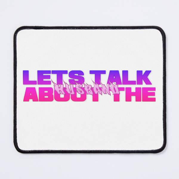 Item preview, LET'S TALK ABOUT THE HUSBAND designed and sold by thattallbrat.