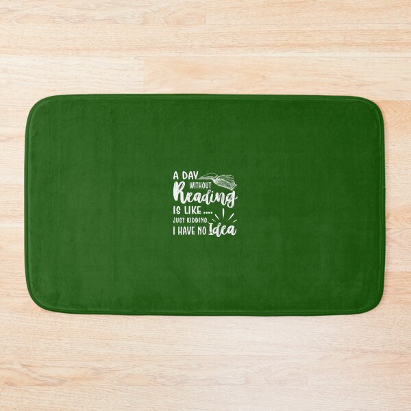 Item preview, A Day Without Reading Have No Idea Book Lover Teacher Reader 		 designed and sold by appajipatmahj.