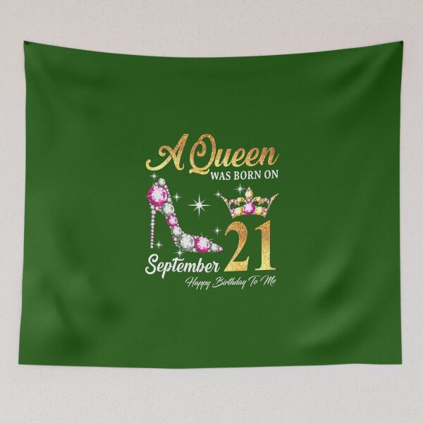 Item preview, A Queen Was Born In September 21 Happy Birthday To Me 		 designed and sold by appajipatmahj.