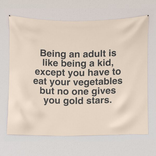 Item preview, Funny relatable quote about being an adult - adulthood designed and sold by Mindy Bubble.