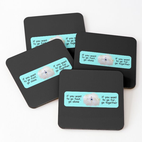 Item preview, If you want to go fast, go alone, if you want to go far, go together. designed and sold by Michael van der Hoorn.