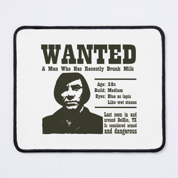 Item preview, Wanted A Man Who Has Recently Drunk Milk designed and sold by cliftonmccoy.