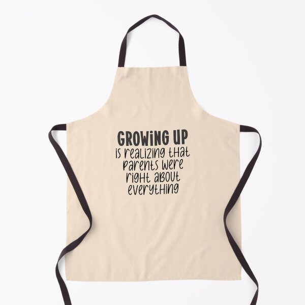 Item preview, Growing up quote - parents are right designed and sold by Mindy Bubble.