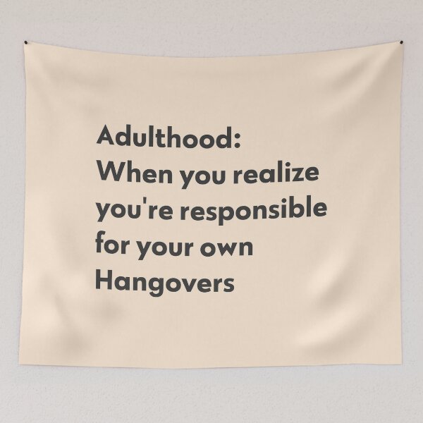 Item preview,  responsible  for your own Hangovers adult - adulthood designed and sold by Mindy Bubble.