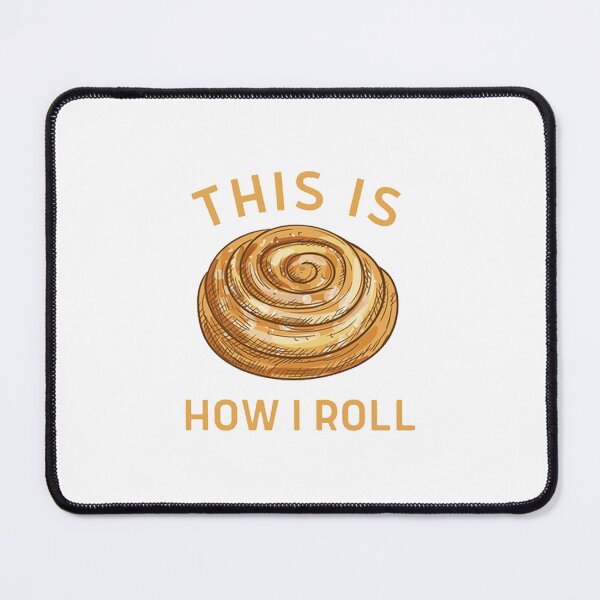 Item preview, This is how I Roll  designed and sold by PadenWagers.