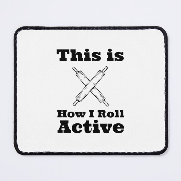 Item preview, This is how I Roll  designed and sold by PadenWagers.