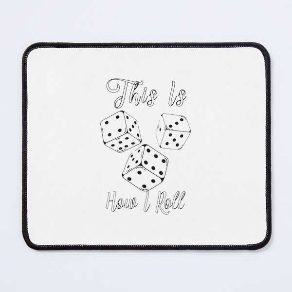 Item preview, This is how I Roll  designed and sold by PadenWagers.