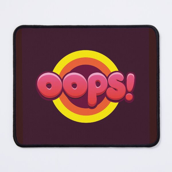 Item preview, What is your Oops moment? designed and sold by ThundRDownunder.