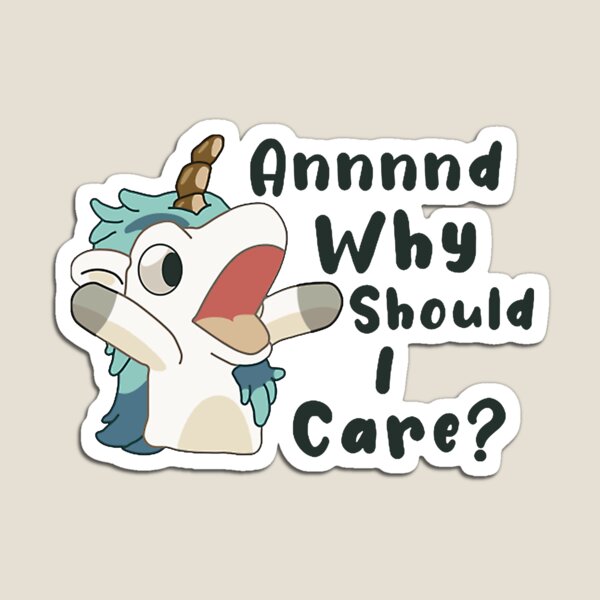 Item preview, And Why Should I Care Funny Unicorn  designed and sold by popubaretis.