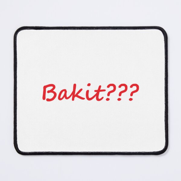 Item preview, Bakit ??? = Why ??? TAGALOG designed and sold by PabloBSanchez.