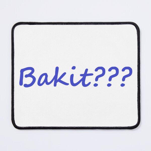 Item preview, Bakit ??? = Why ??? TAGALOG designed and sold by PabloBSanchez.