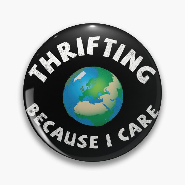 Item preview, Thrifting. Because I care. designed and sold by Line2Rhyme.