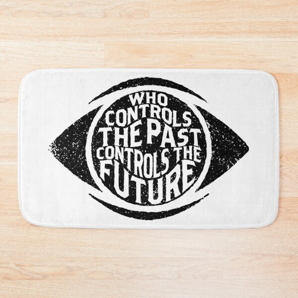 Item preview, 1984 Big Brother George Orwell Quote - Who Controls The Past Controls The Future designed and sold by the50ftsnail.