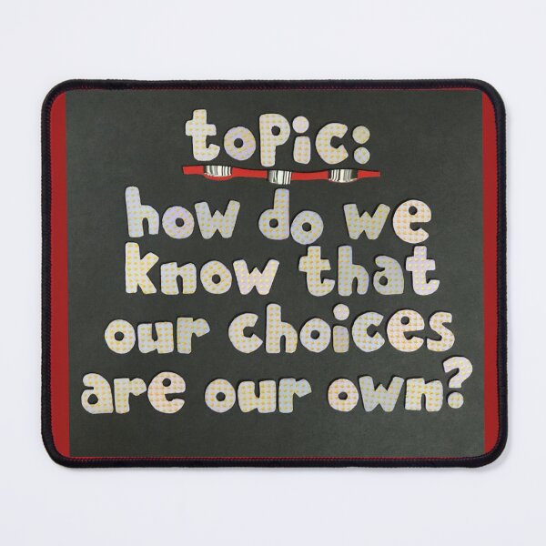 Item preview, Topic: Own Choices? designed and sold by prunellaparsnip.