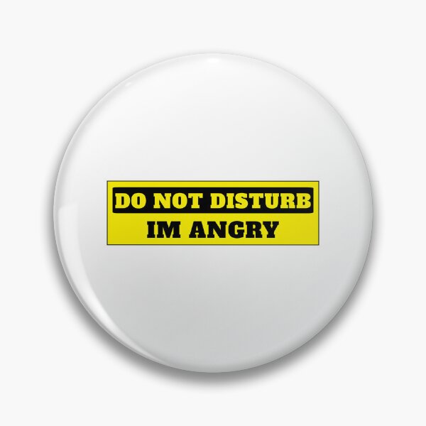 Item preview, Do Not Disturb, Im Angry designed and sold by Permana96.
