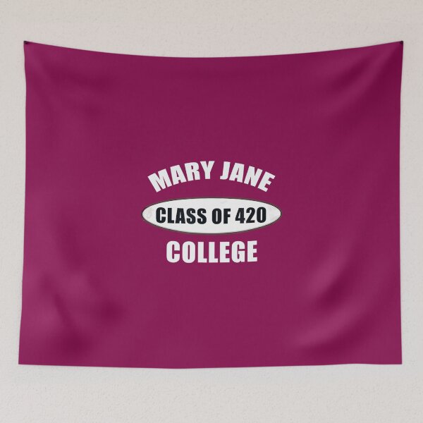 Item preview, Mary Jane College Class of 420 School for Stoners Potheads! 		 designed and sold by jibouboitya.