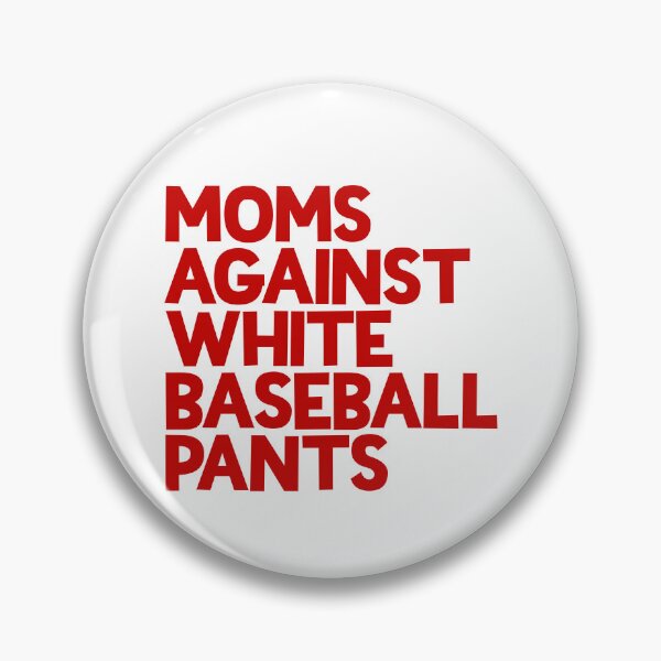 Artikelvorschau, Moms Against White Baseball Pants Women's Mom's Baseball Gear entworfen und verkauft von DynamicDesign.